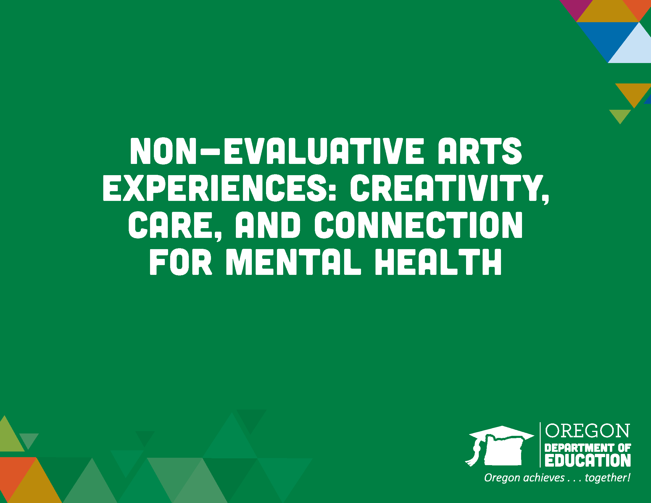 Non-evaluative arts experiences