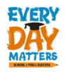 Every Day Matters School + You = Success