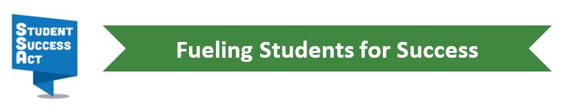 Studeent Success Act. Fueling Students for success
