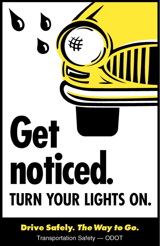 Get Noticed, turn your lights on.