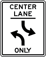 center lane turn only sign