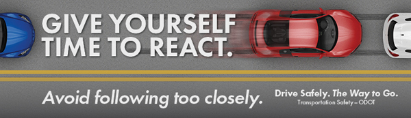 Following Too Close Billboard with a graphic showing correct following distance - Text reads Give Yourself Time to React. Avoid Following Too Closely.