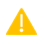 Yellow caution triangle icon represents
