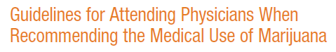 Guidlines When Recommending Medical Marijuana