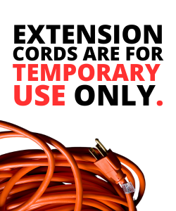 Extension cords are for temporary use only.