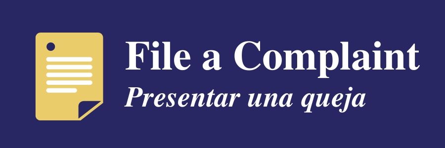 File a Complaint - Presentar una queja